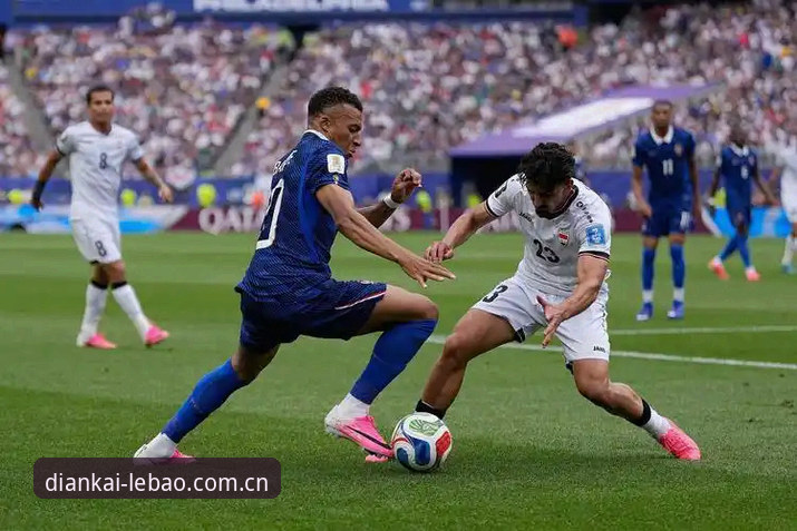 法国3-0伊拉克，姆巴佩追平克洛泽登顶世界杯射手榜次席——乐宝体育平台赛场数据深度解析